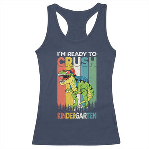 Funny Dinosaur Im Ready To Crush Kindergarten Gift Racerback Tank Top TS12 Navy Print Your Wear