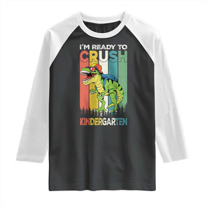 Funny Dinosaur Im Ready To Crush Kindergarten Gift Raglan Shirt TS12 Black White Print Your Wear