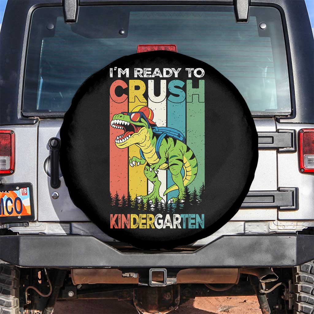 Funny Dinosaur Im Ready To Crush Kindergarten Gift Spare Tire Cover TS12 No hole Black Print Your Wear