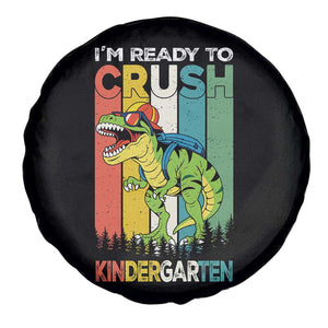 Funny Dinosaur Im Ready To Crush Kindergarten Gift Spare Tire Cover TS12 Print Your Wear