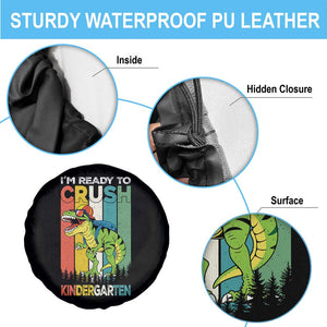 Funny Dinosaur Im Ready To Crush Kindergarten Gift Spare Tire Cover TS12 Print Your Wear