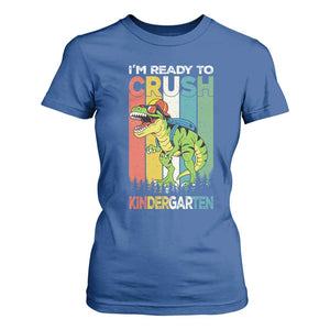 Funny Dinosaur Im Ready To Crush Kindergarten Gift T Shirt For Women TS12 Royal Blue Print Your Wear