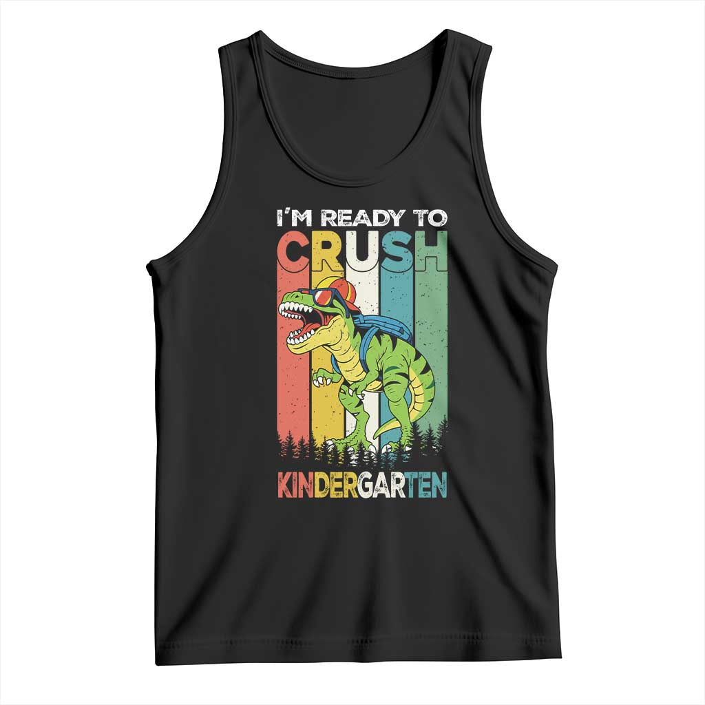 Funny Dinosaur Im Ready To Crush Kindergarten Gift Tank Top TS12 Black Print Your Wear