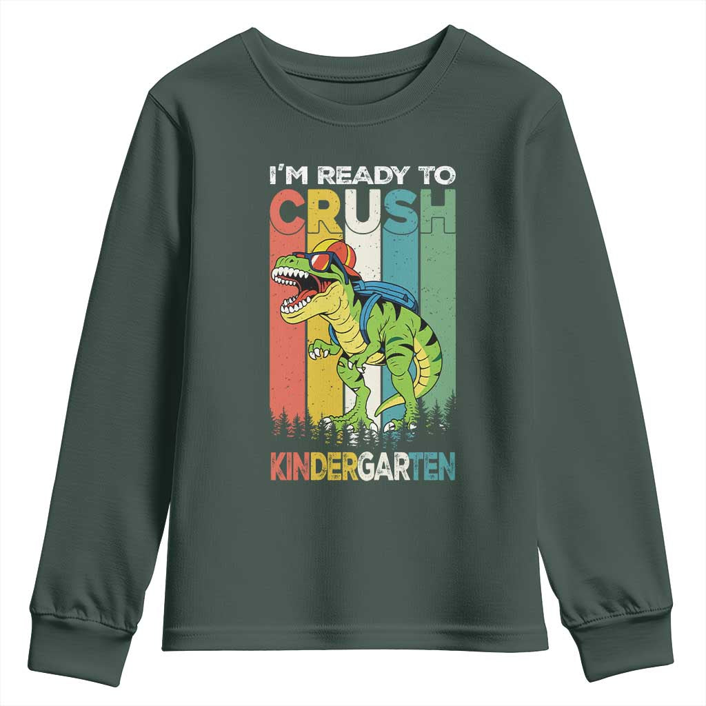 Funny Dinosaur Im Ready To Crush Kindergarten Gift Youth Sweatshirt TS12 Dark Forest Green Print Your Wear
