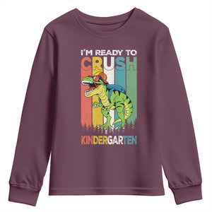 Funny Dinosaur Im Ready To Crush Kindergarten Gift Youth Sweatshirt TS12 Maroon Print Your Wear