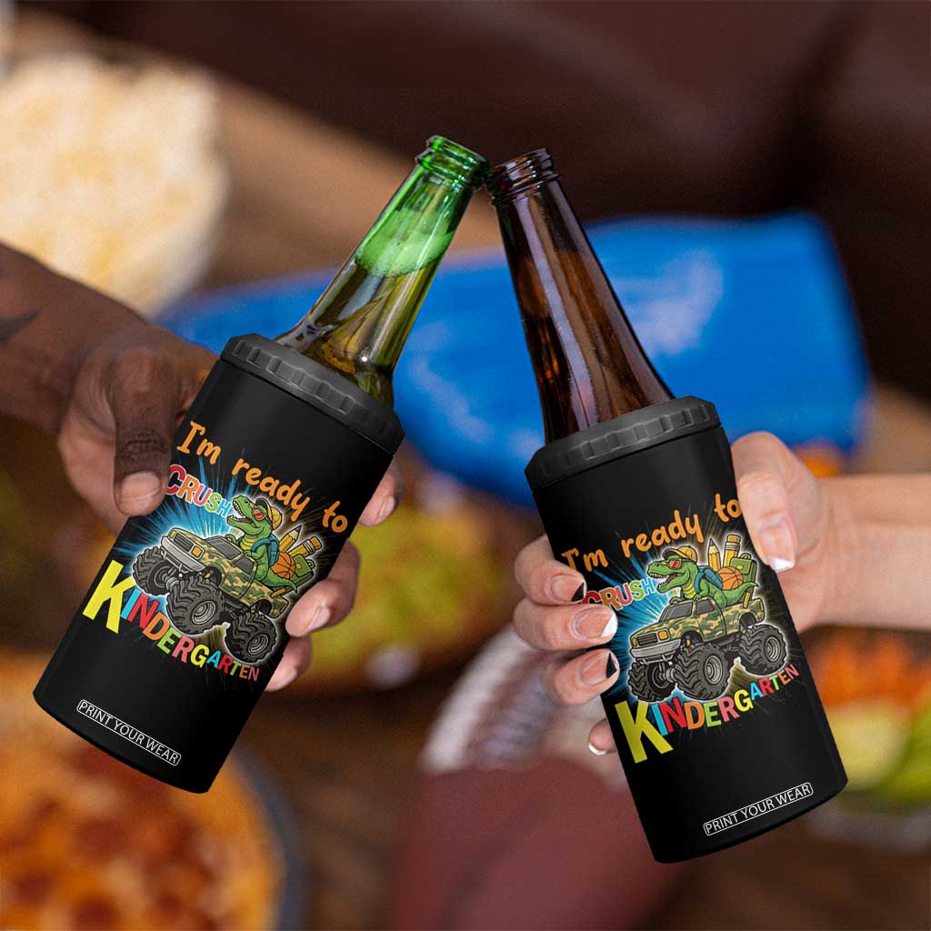 Im Ready To Crush Kindergarten 4 in 1 Can Cooler Tumbler Dinosaur Driving Truck Gift TS12 Print Your Wear
