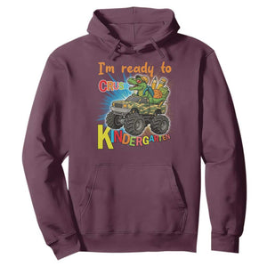 Im Ready To Crush Kindergarten Hoodie Dinosaur Driving Truck Gift TS12 Maroon Print Your Wear