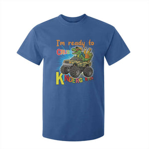 Im Ready To Crush Kindergarten T Shirt For Kid Dinosaur Driving Truck Gift TS12 Royal Blue Print Your Wear