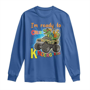 Im Ready To Crush Kindergarten Long Sleeve Shirt Dinosaur Driving Truck Gift TS12 Royal Blue Print Your Wear