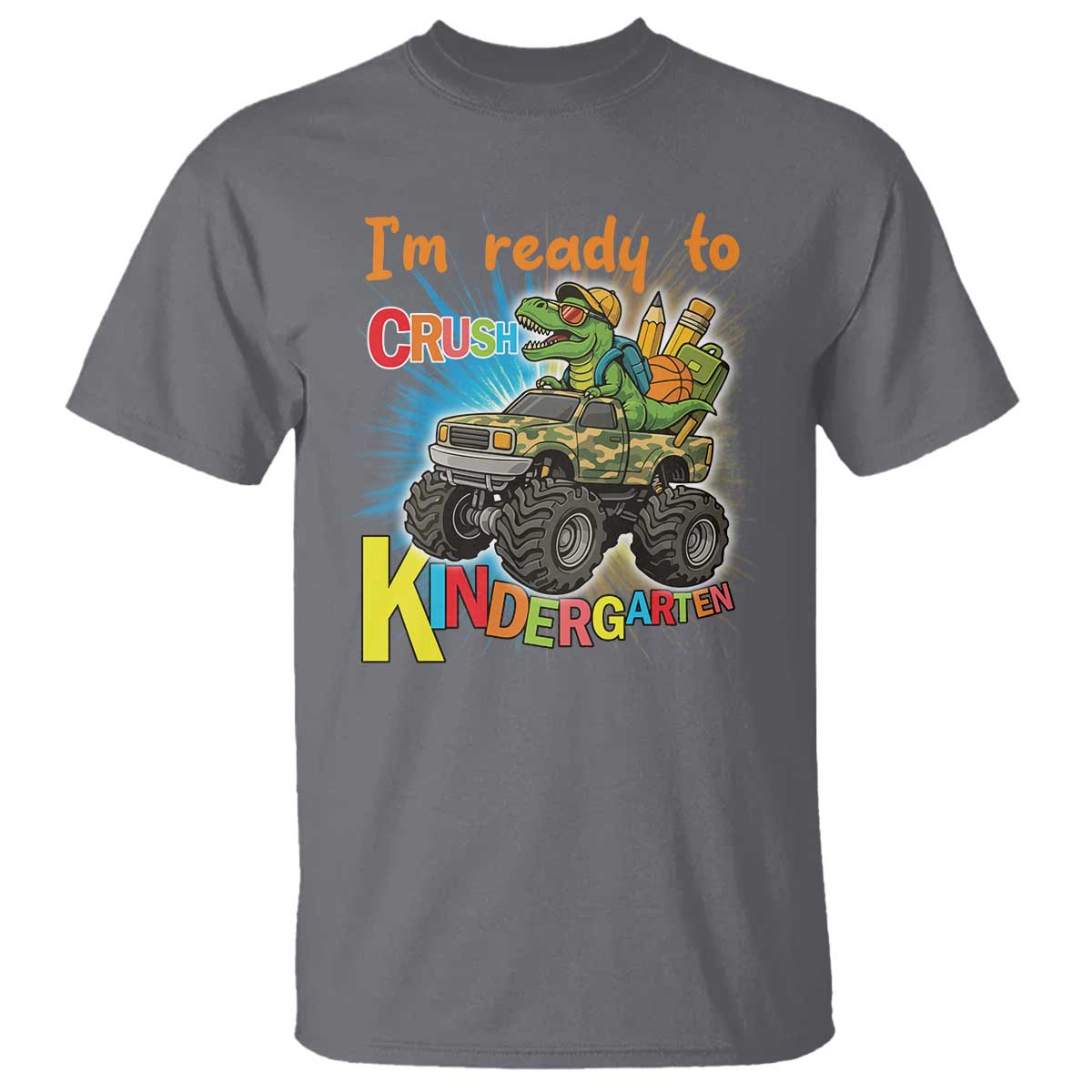 Im Ready To Crush Kindergarten T Shirt Dinosaur Driving Truck Gift TS12 Charcoal Print Your Wear