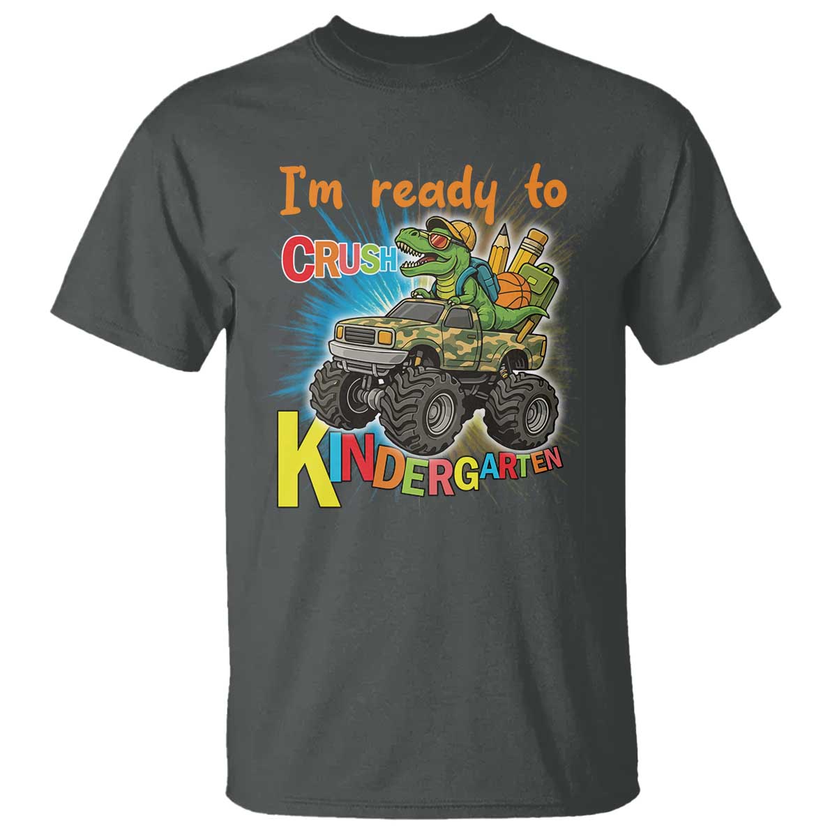 Im Ready To Crush Kindergarten T Shirt Dinosaur Driving Truck Gift TS12 Dark Heather Print Your Wear
