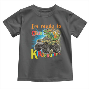 Im Ready To Crush Kindergarten Toddler T Shirt Dinosaur Driving Truck Gift TS12 Dark Heather Print Your Wear