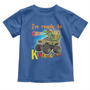 Im Ready To Crush Kindergarten Toddler T Shirt Dinosaur Driving Truck Gift TS12 Royal Blue Print Your Wear