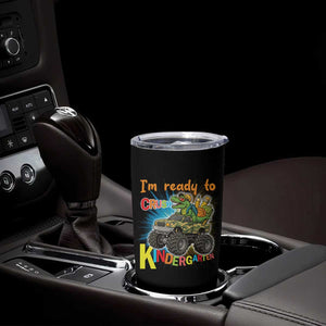 Im Ready To Crush Kindergarten Tumbler Cup Dinosaur Driving Truck Gift TS12 Print Your Wear