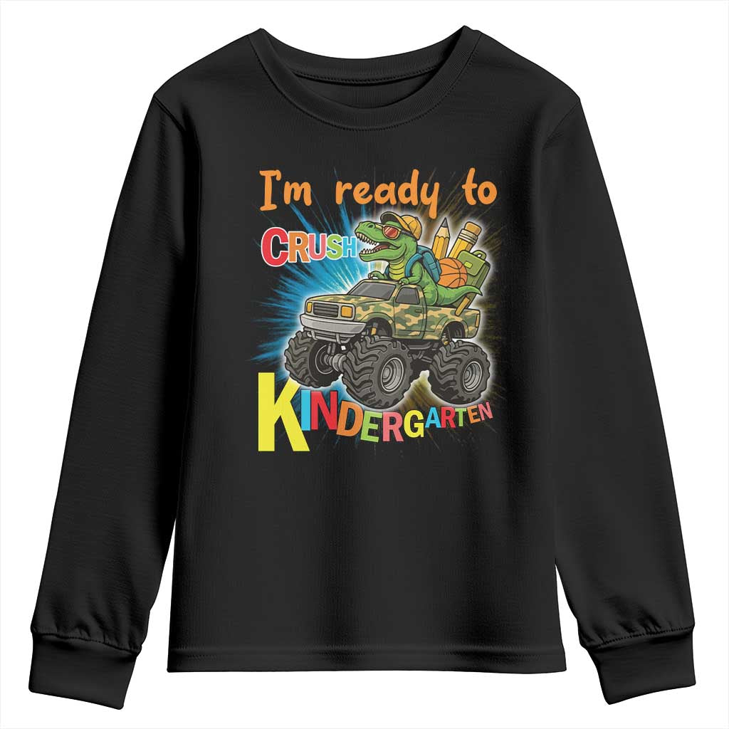 Im Ready To Crush Kindergarten Youth Sweatshirt Dinosaur Driving Truck Gift TS12 Black Print Your Wear