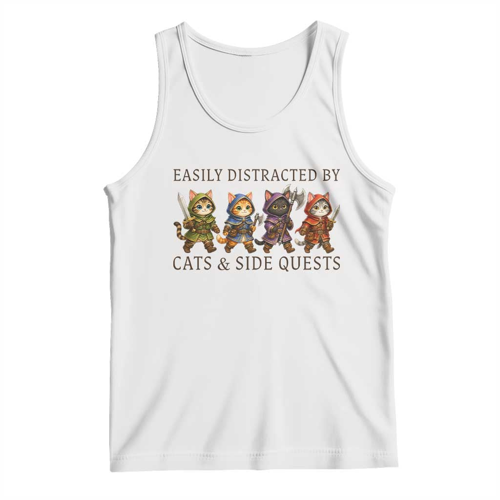 Funny Easily Distracted By Cats And Side Quests Tank Top RPG Gamer Cat Lover Gift TS12 White Print Your Wear