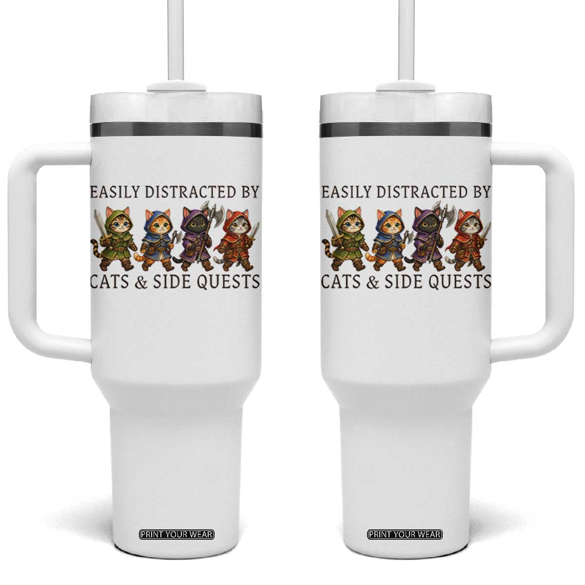 Funny Easily Distracted By Cats And Side Quests Tumbler With Handle RPG Gamer Cat Lover Gift TS12 One Size: 40 oz White Print Your Wear