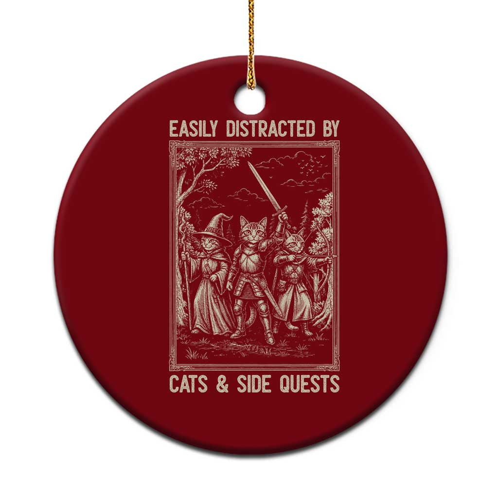 Easily Distracted By Cats And Side Quests Ceramic Ornament Vintage Gaming Cat Lover Gift TS12 1pc Red Print Your Wear