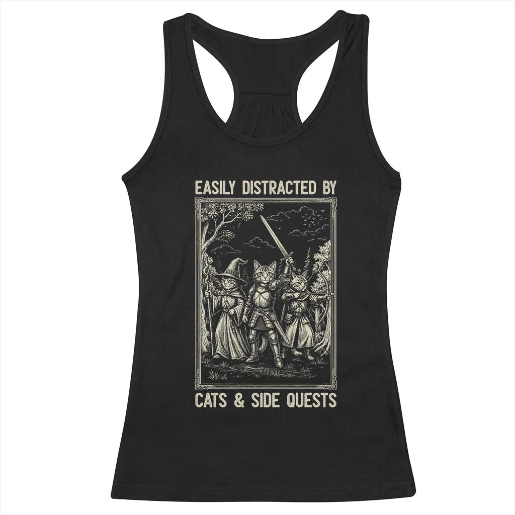 Easily Distracted By Cats And Side Quests Racerback Tank Top Vintage Gaming Cat Lover Gift TS12 Black Print Your Wear