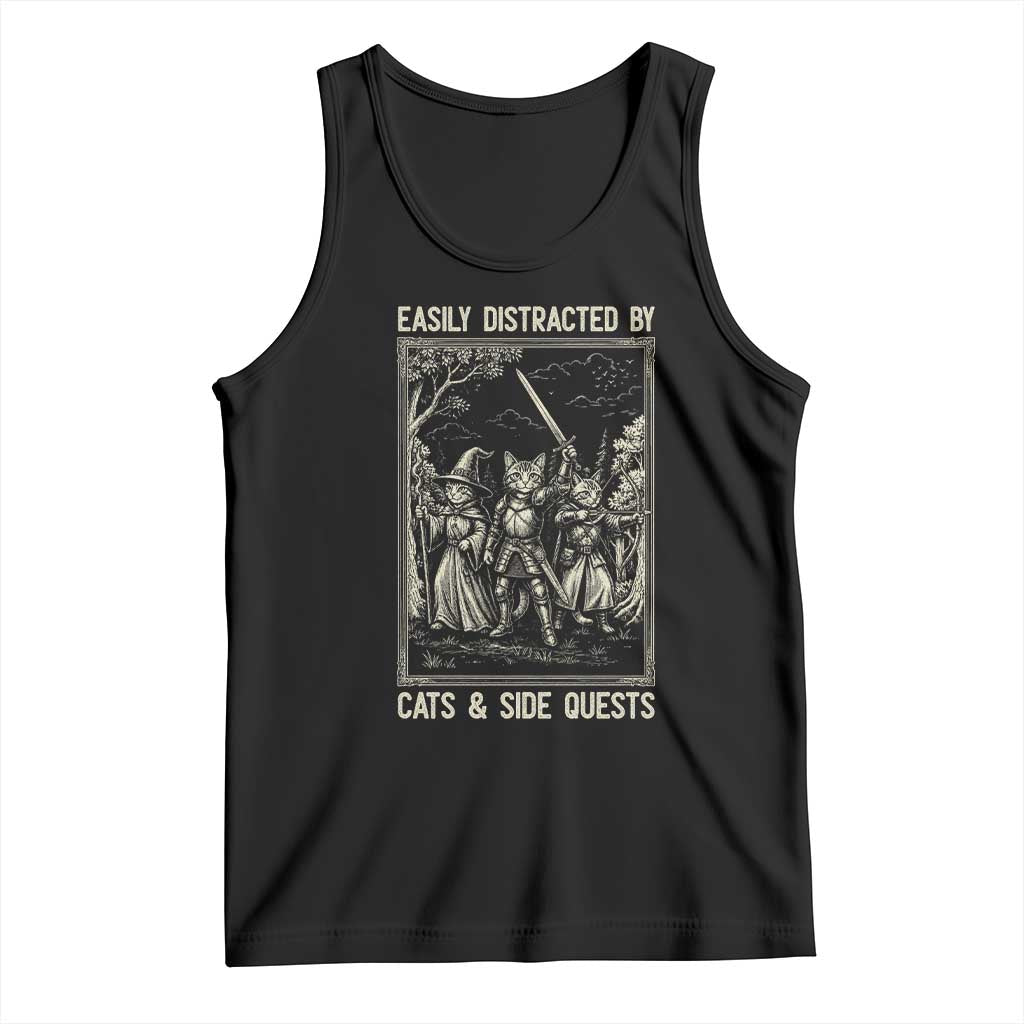 Easily Distracted By Cats And Side Quests Tank Top Vintage Gaming Cat Lover Gift TS12 Black Print Your Wear