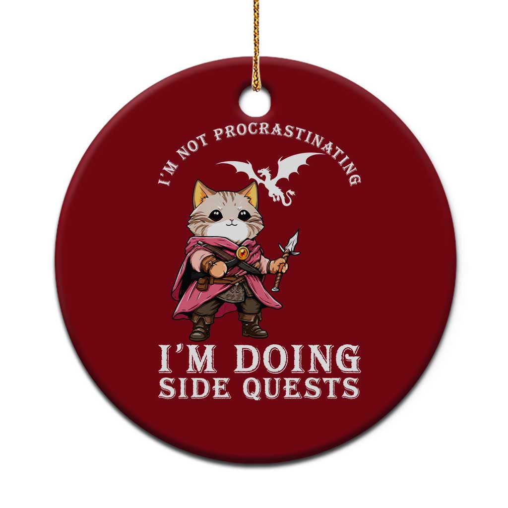 Im Not Procrastinating Im Doing Side Quests Ceramic Ornament Funny RPG Gamer Cat Lover Gift TS12 1pc Red Print Your Wear