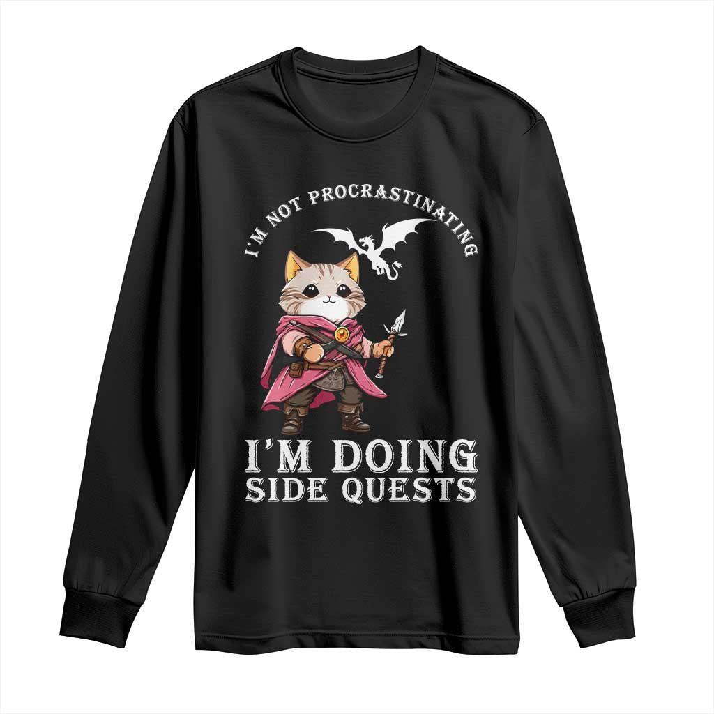 Im Not Procrastinating Im Doing Side Quests Long Sleeve Shirt Funny RPG Gamer Cat Lover Gift TS12 Black Print Your Wear