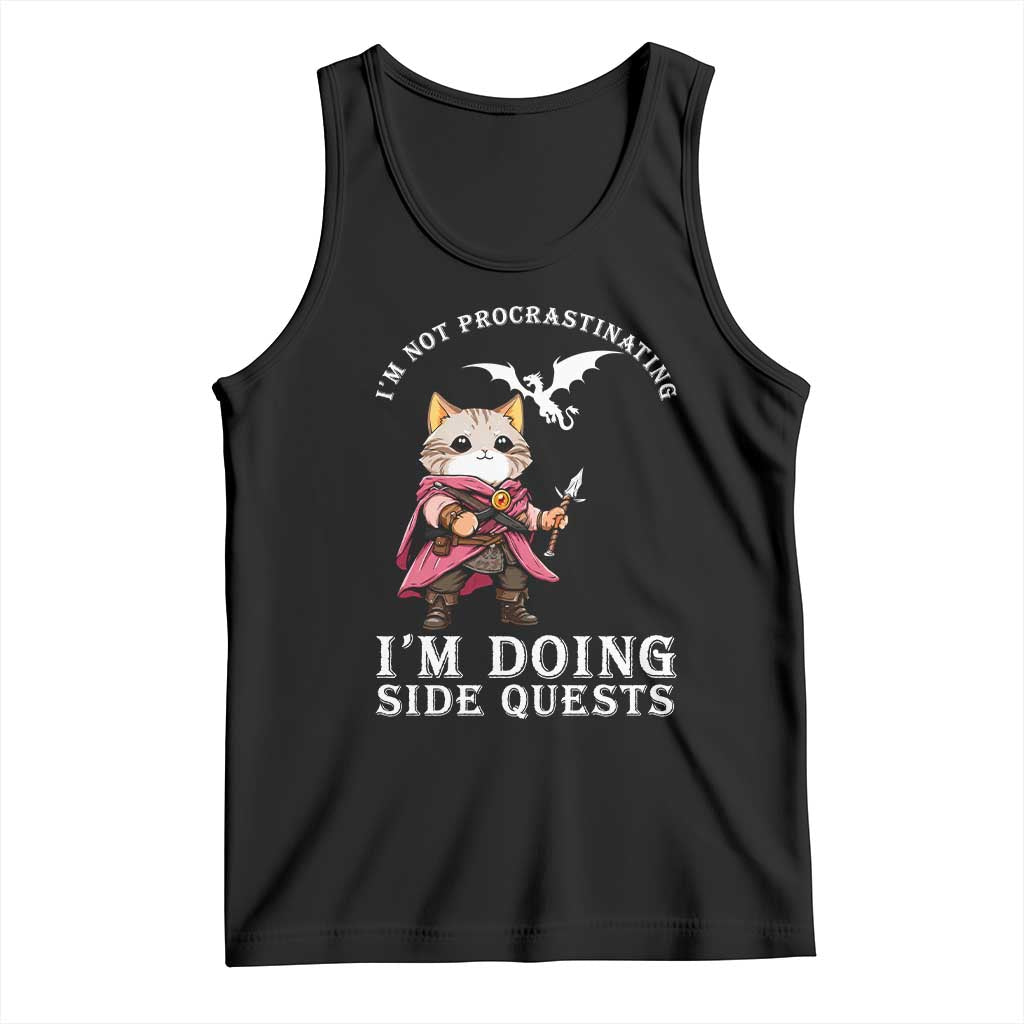 Im Not Procrastinating Im Doing Side Quests Tank Top Funny RPG Gamer Cat Lover Gift TS12 Black Print Your Wear