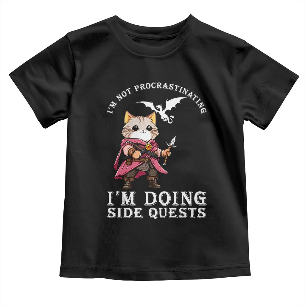 Im Not Procrastinating Im Doing Side Quests Toddler T Shirt Funny RPG Gamer Cat Lover Gift TS12 Black Print Your Wear