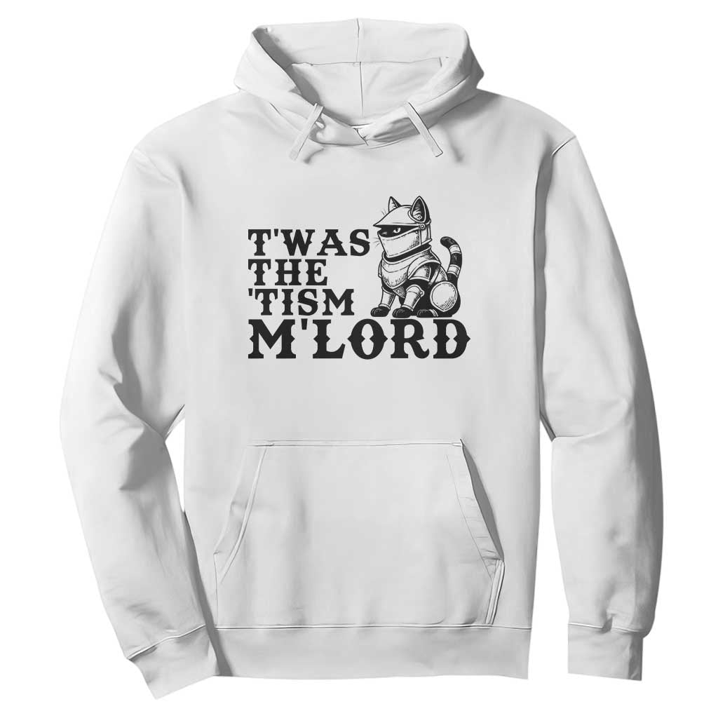 Twas The Tism Funny Medieval Knight Cat Hoodie Armor Meme Fantasy Gift TS12 White Print Your Wear