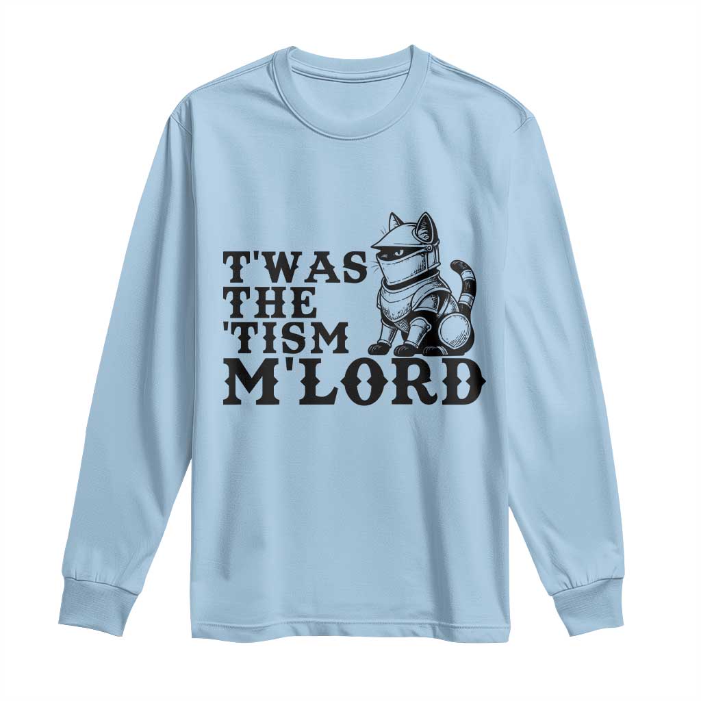 Twas The Tism Funny Medieval Knight Cat Long Sleeve Shirt Armor Meme Fantasy Gift TS12 Light Blue Print Your Wear