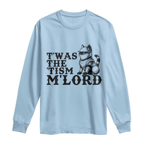Twas The Tism Funny Medieval Knight Cat Long Sleeve Shirt Armor Meme Fantasy Gift TS12 Light Blue Print Your Wear