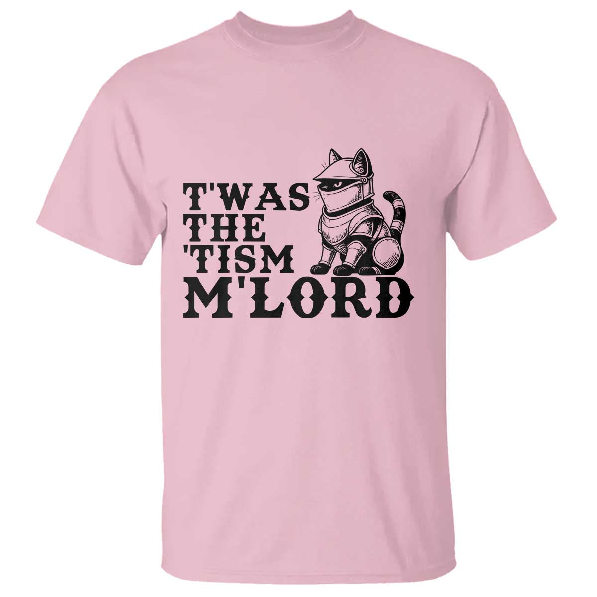 Twas The Tism Funny Medieval Knight Cat T Shirt Armor Meme Fantasy Gift TS12 Light Pink Print Your Wear