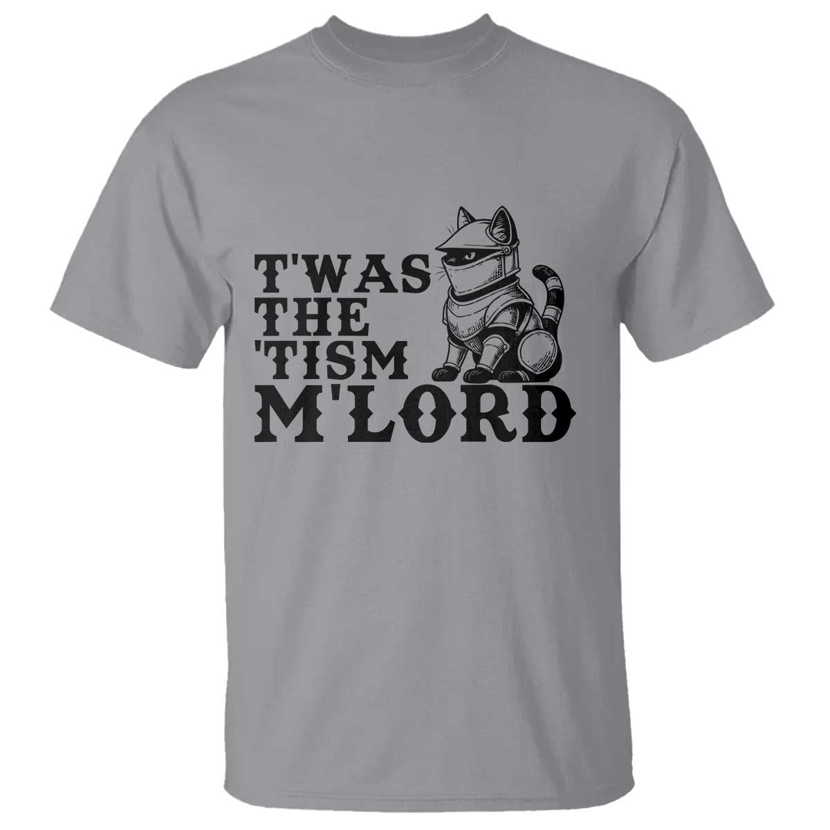 Twas The Tism Funny Medieval Knight Cat T Shirt Armor Meme Fantasy Gift TS12 Sport Gray Print Your Wear