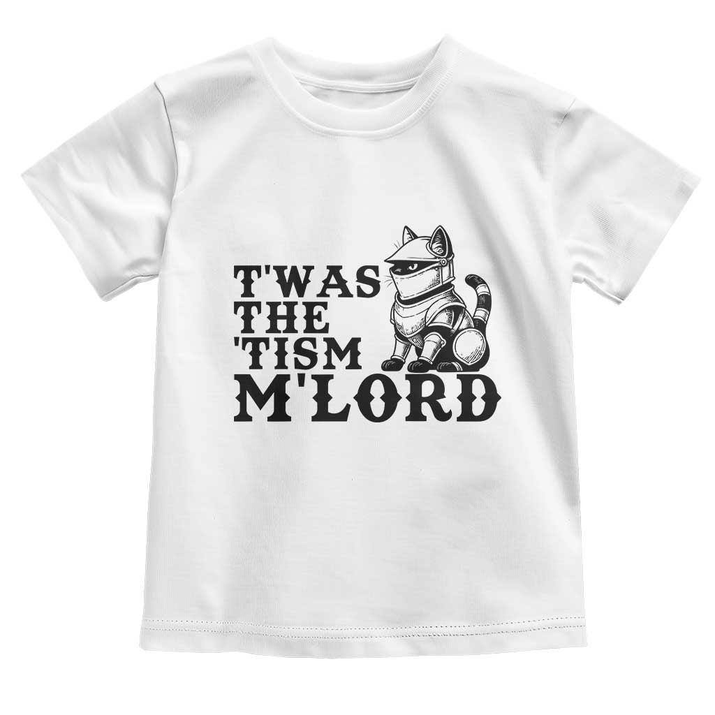 Twas The Tism Funny Medieval Knight Cat Toddler T Shirt Armor Meme Fantasy Gift TS12 White Print Your Wear
