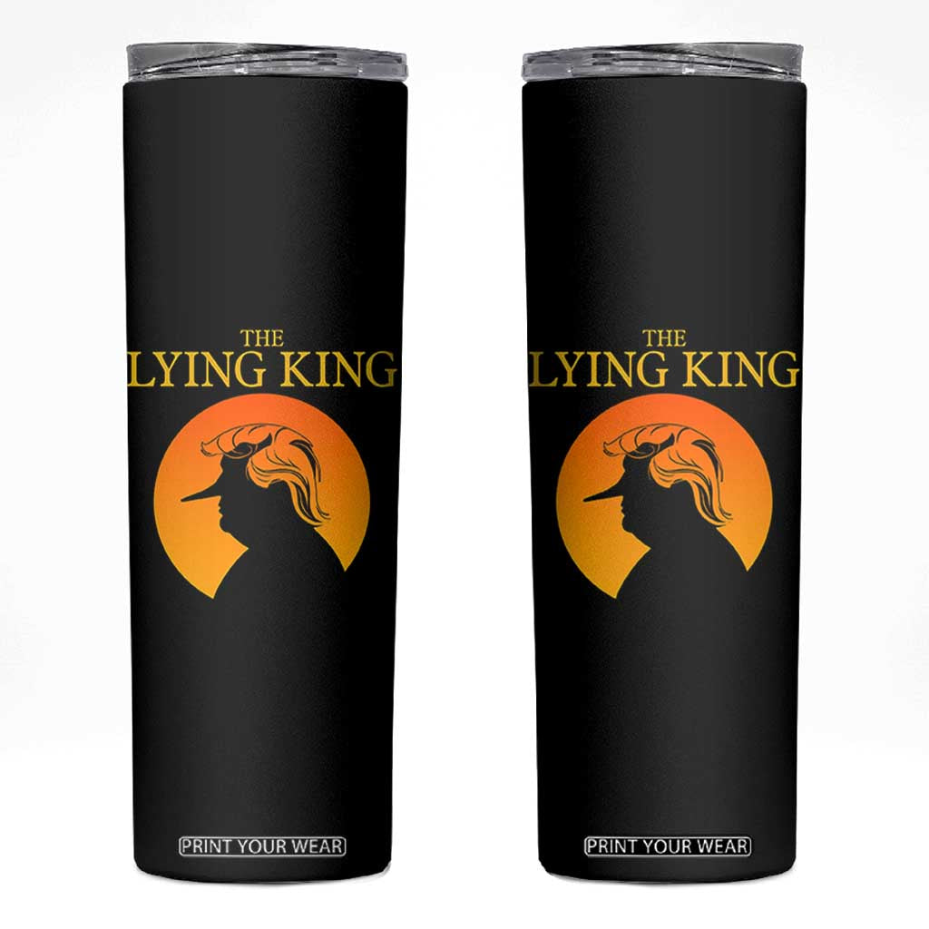 Funny The Lying King Long Nose Silhouette Skinny Tumbler Vintage Political Satire Statement Gift TS12 Black Print Your Wear