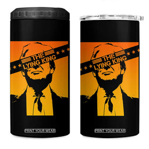 The Lying King Political Satire 4 in 1 Can Cooler Tumbler Funny Bold Sarcastic Statement Gift TS12 One Size: 16 oz Black Print Your Wear