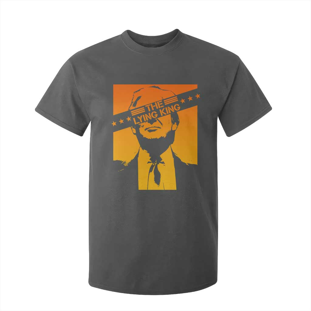 The Lying King Political Satire T Shirt For Kid Funny Bold Sarcastic Statement Gift