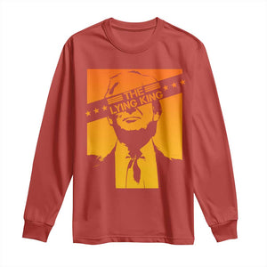 The Lying King Political Satire Long Sleeve Shirt Funny Bold Sarcastic Statement Gift