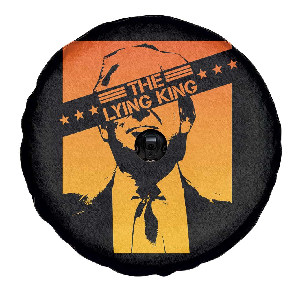 The Lying King Political Satire Spare Tire Cover Funny Bold Sarcastic Statement Gift TS12 Print Your Wear