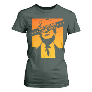 The Lying King Political Satire T Shirt For Women Funny Bold Sarcastic Statement Gift