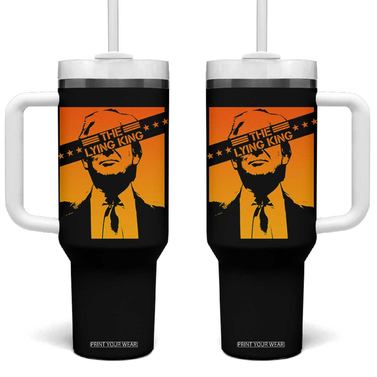 The Lying King Political Satire Tumbler With Handle Funny Bold Sarcastic Statement Gift TS12 One Size: 40 oz Black Print Your Wear