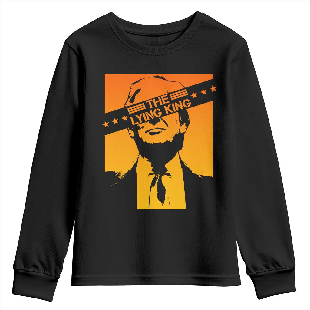 The Lying King Political Satire Youth Sweatshirt Funny Bold Sarcastic Statement Gift