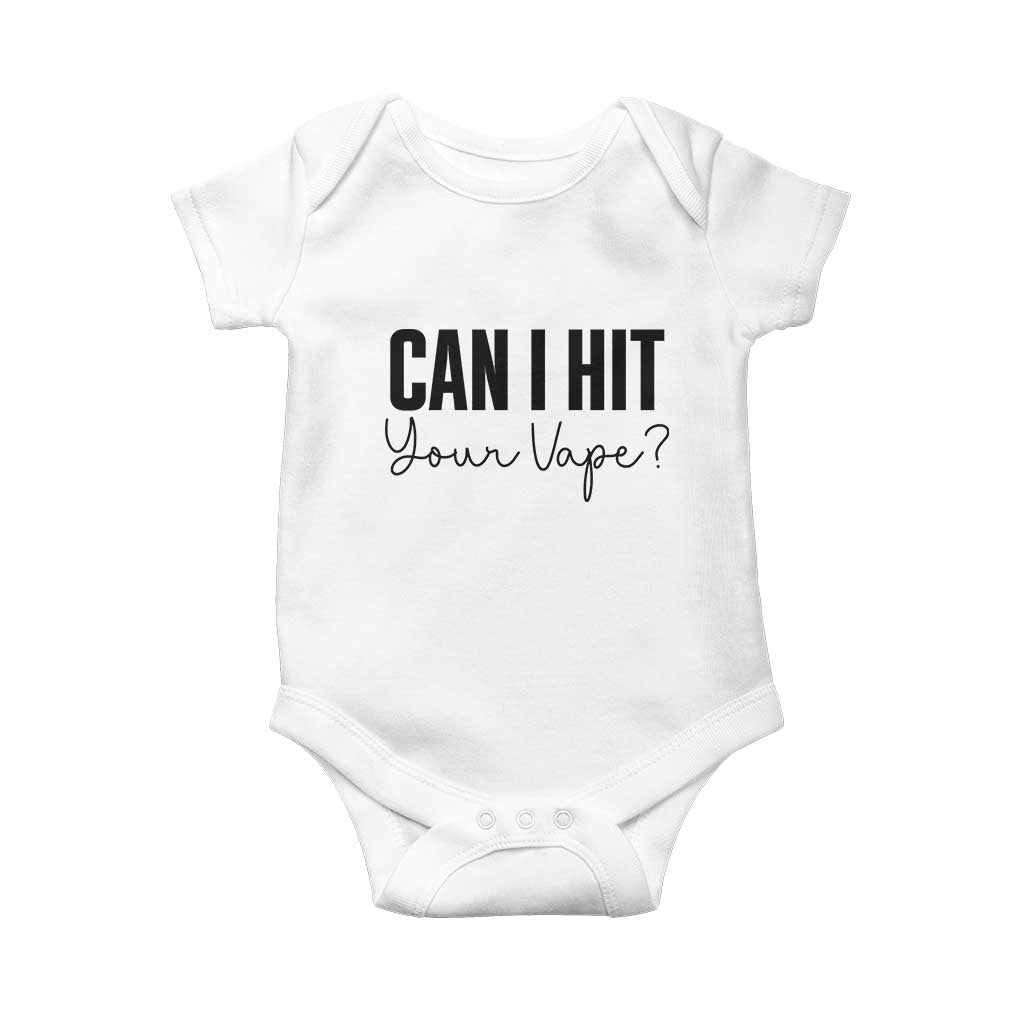 Funny Can I Hit Your Vape Quote Baby Onesie Vaping Lover Gift TS12 White Print Your Wear