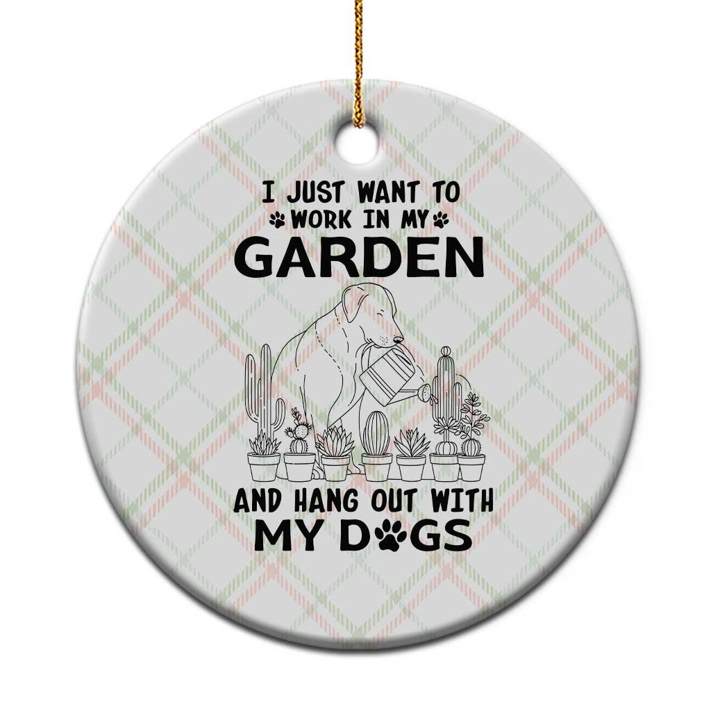 I Just Want To Garden And Hangout With My Dog Ceramic Ornament Gardener Gift TS12 1pc Christmas Plaid Print Your Wear