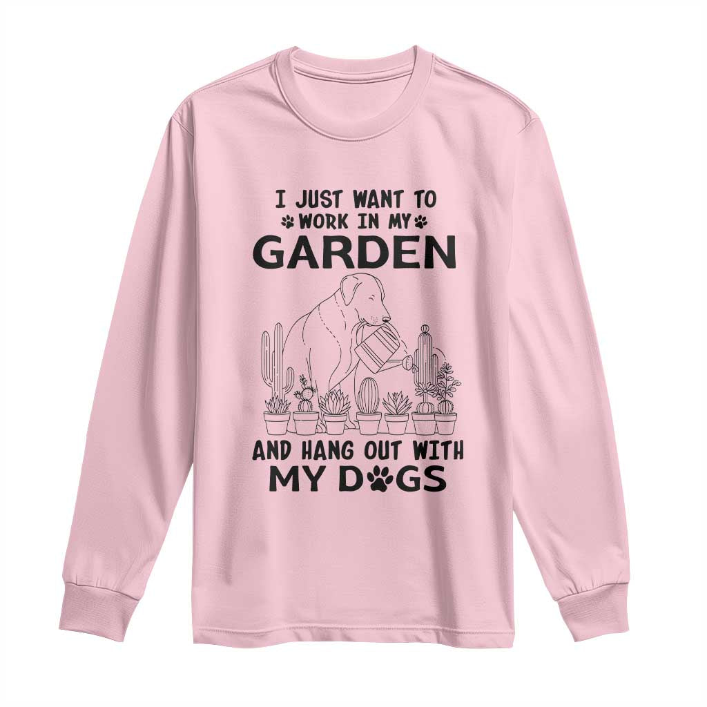 I Just Want To Garden And Hangout With My Dog Long Sleeve Shirt Gardener Gift TS12 Light Pink Print Your Wear