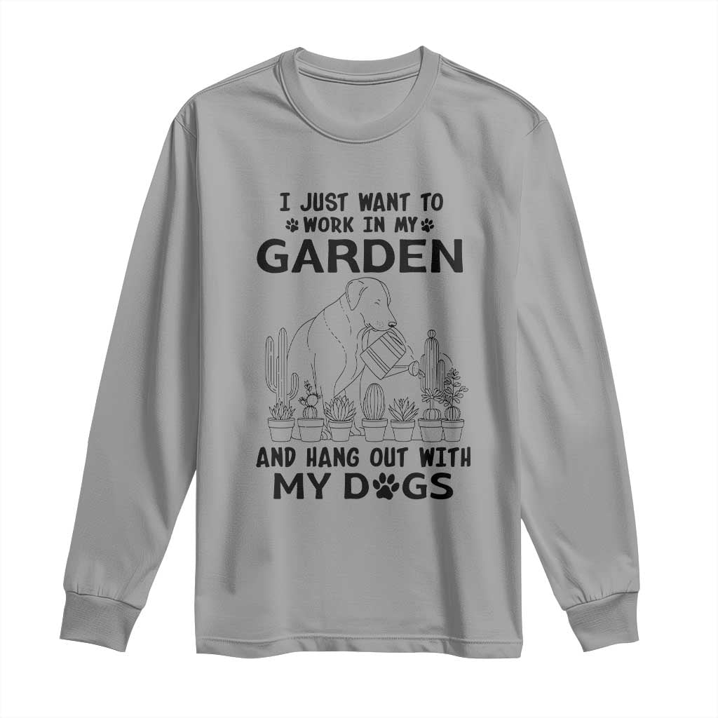 I Just Want To Garden And Hangout With My Dog Long Sleeve Shirt Gardener Gift TS12 Sport Gray Print Your Wear