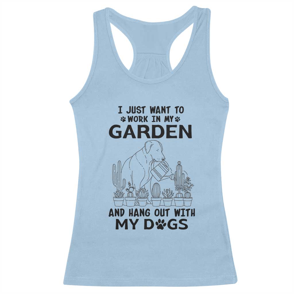 I Just Want To Garden And Hangout With My Dog Racerback Tank Top Gardener Gift TS12 Light Blue Print Your Wear