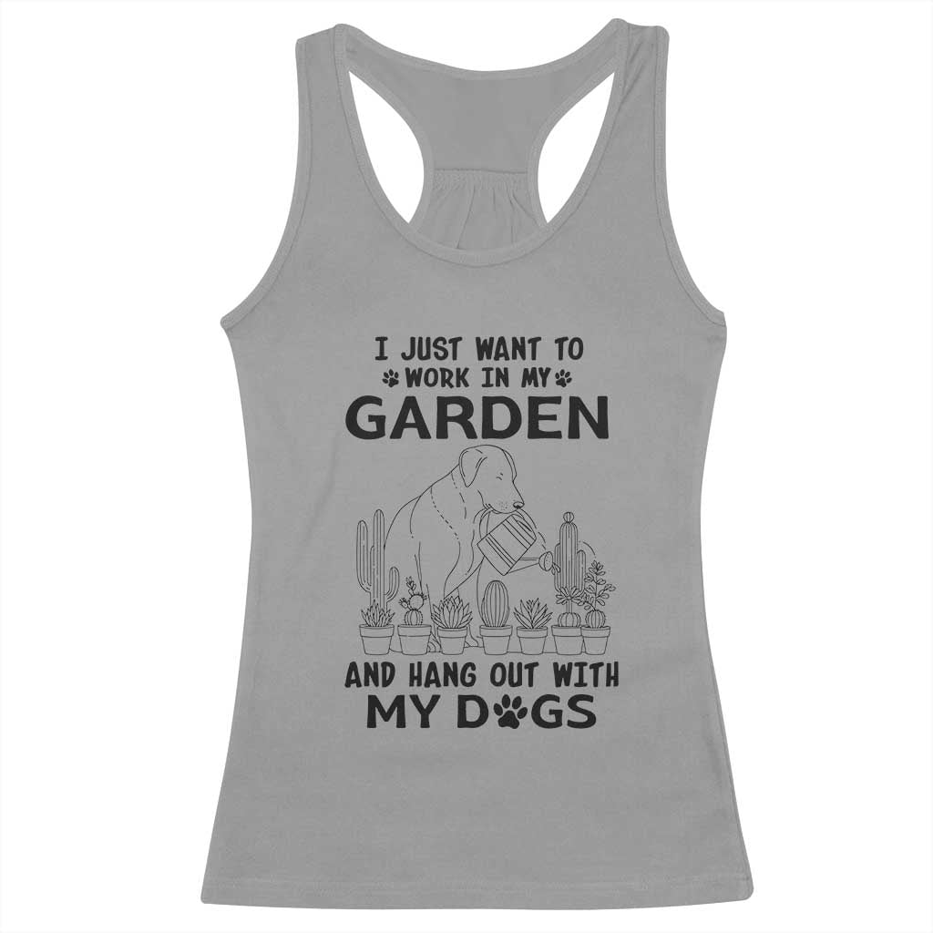 I Just Want To Garden And Hangout With My Dog Racerback Tank Top Gardener Gift TS12 Sport Gray Print Your Wear