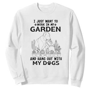 I Just Want To Garden And Hangout With My Dog Sweatshirt Gardener Gift TS12 White Print Your Wear