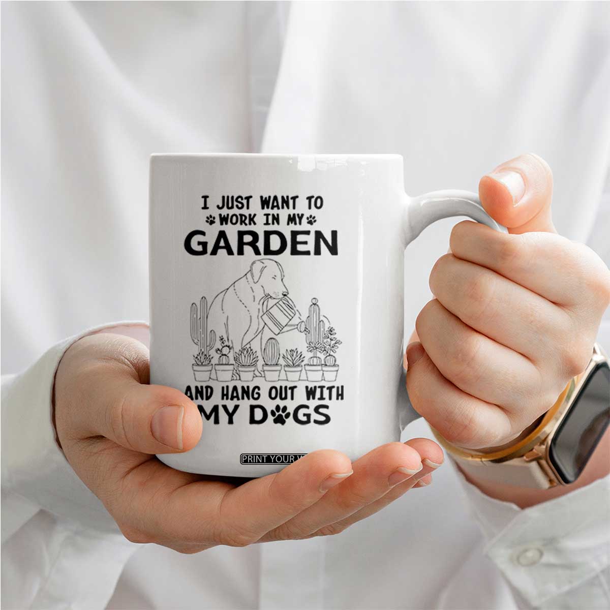 I Just Want To Garden And Hangout With My Dog Coffee Mug Gardener Gift TS12 Print Your Wear
